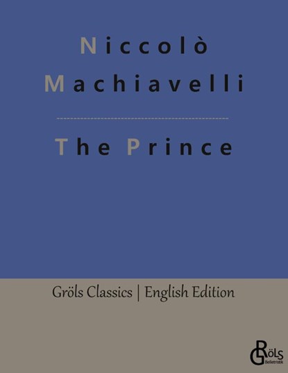 The Prince, Niccolò Machiavelli - Paperback - 9783988288141