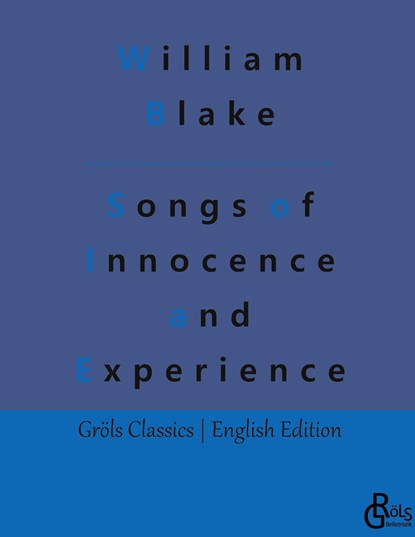 Songs of Innocence and Experience, William Blake - Gebonden - 9783988288943