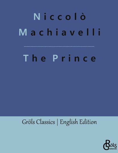 The Prince, Niccolò Machiavelli - Gebonden - 9783988289445