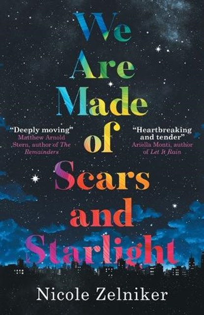 We Are Made of Scars and Starlight, Nicole Zelniker - Paperback - 9783988321732