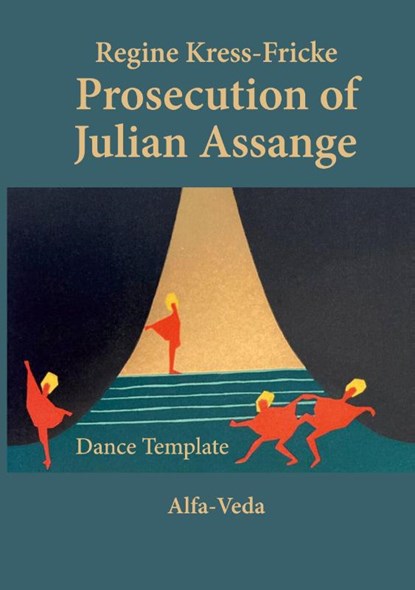 Prosecution of Julian Assange, Regine Kress-Fricke - Paperback - 9783988370358