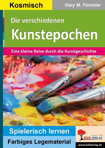 Die verschiedenen Kunstepochen, Gary M. Forester - Paperback - 9783988410535