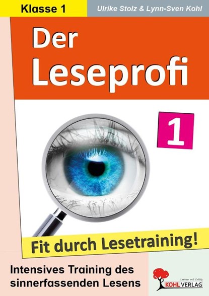 Der Leseprofi - Fit durch Lesetraining / Klasse 1, Ulrike Stolz ; Lynn-Sven Kohl - Paperback - 9783988411013