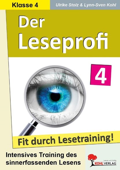 Der Leseprofi - Fit durch Lesetraining / Klasse 4, Ulrike Stolz ; Lynn-Sven Kohl - Paperback - 9783988411044
