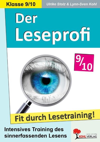 Der Leseprofi - Fit durch Lesetraining / Klasse 9-10, Ulrike Stolz ; Lynn-Sven Kohl - Paperback - 9783988411099