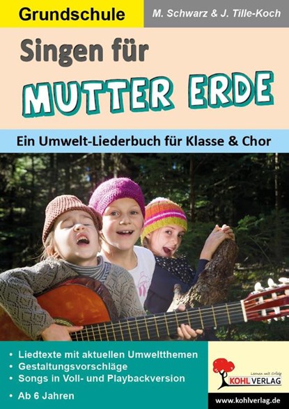 Singen für Mutter Erde / Grundschule, Jürgen Tille-Koch ; Martina Schwarz - Paperback - 9783988411402