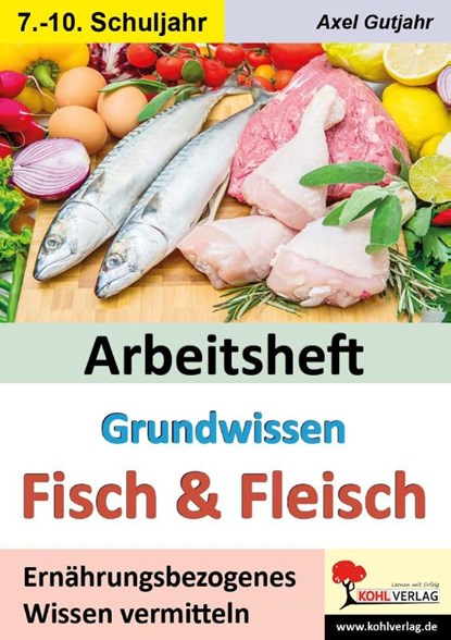 Arbeitsheft Grundwissen Fisch & Fleisch, Axel Gutjahr - Paperback - 9783988411488