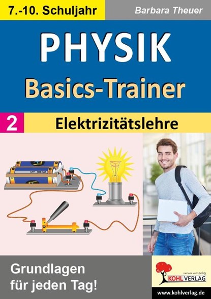 Physik-Basics-Trainer / Band 2: Elektrizitätslehre, Barbara Theuer - Paperback - 9783988411501