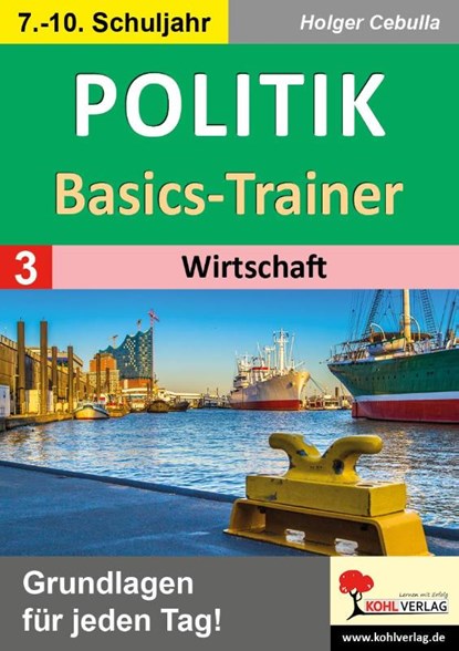 Politik-Basics-Trainer / Band 3: Wirtschaft, Holger Cebulla - Paperback - 9783988411808
