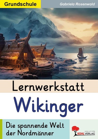 Lernwerkstatt Wikinger / Grundschule, Gabriela Rosenwald - Paperback - 9783988412256