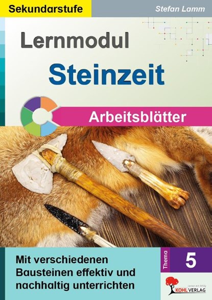 Lernmodul 5: STEINZEIT / Arbeitsblätter, Stefan Lamm - Paperback - 9783988412812
