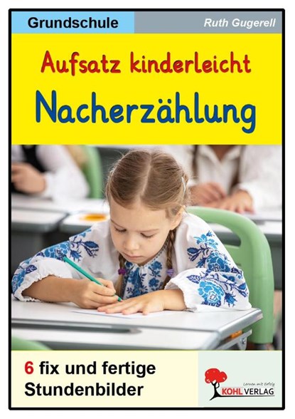 Aufsatz kinderleicht - Die Nacherzählung, Ruth Gugerell - Paperback - 9783988412935