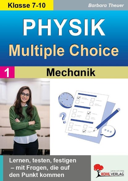 Physik - Multiple-Choice / Band 1: Mechanik, Barbara Theuer - Paperback - 9783988413482