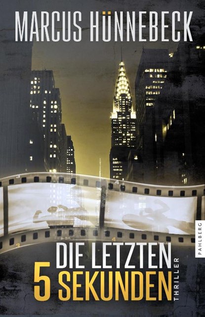 Die letzten 5 Sekunden, Marcus Hünnebeck - Paperback - 9783988450609