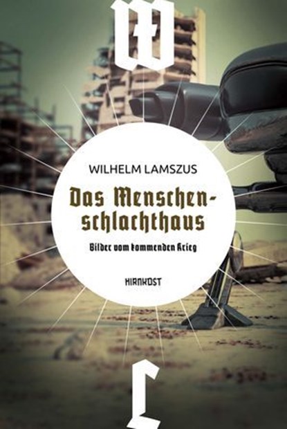 Das Menschenschlachthaus, Wilhelm Lamszus ; Andreas Pehnke - Ebook - 9783988570376