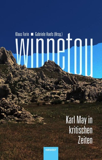 Winnetou. Karl May in kritischen Zeiten, Klaus Farin ; Gabriele Haefs - Gebonden - 9783988570451