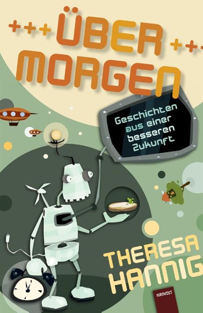 Über Morgen, Theresa Hannig - Gebonden - 9783988571410