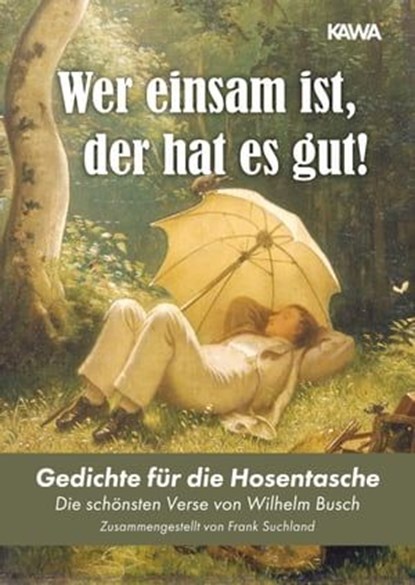 Wer einsam ist, der hat es gut!, Frank Suchland - Ebook - 9783988650047