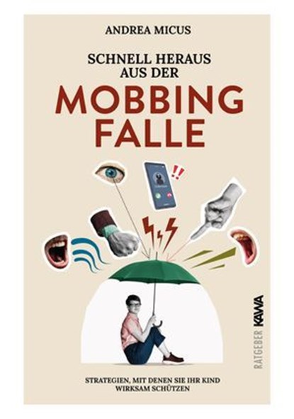 Schnell heraus aus der Mobbingfalle, Andrea Micus - Ebook - 9783988653826