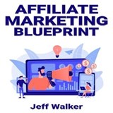 Affiliate Marketing Blueprint - Jeff Walker - 9783988655011