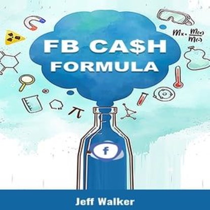 FB Cash Formula, Jeff Walker - Ebook - 9783988656100