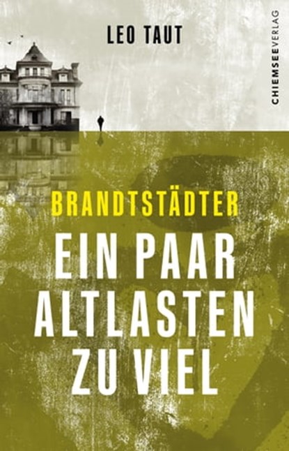 Brandstädter - Ein paar Altlasten zu viel, Leo Taut - Ebook - 9783988657558