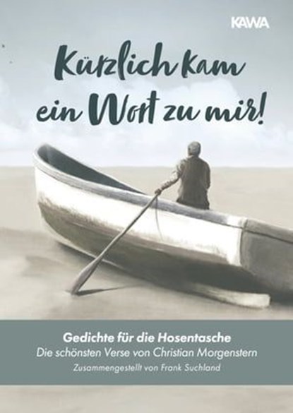 Kürzlich kam ein Wort zu mir!, Frank Suchland - Ebook - 9783988659033
