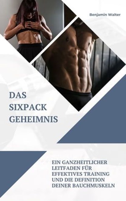 Das Sixpack Geheimnis, Benjamin Walter - Ebook - 9783988659439
