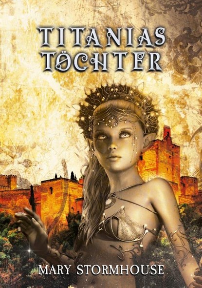 Titanias Töchter, Mary Stormhouse - Paperback - 9783988670090