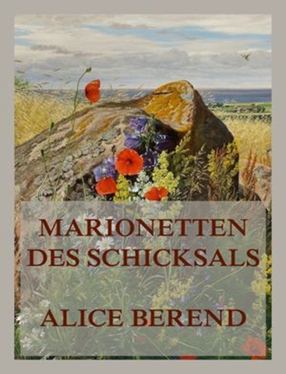Marionetten des Schicksals, Alice Berend - Ebook - 9783988681874