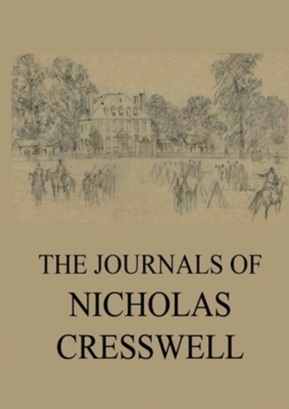 The Journals of Nicholas Cresswell, Nicholas Cresswell - Paperback - 9783988686640