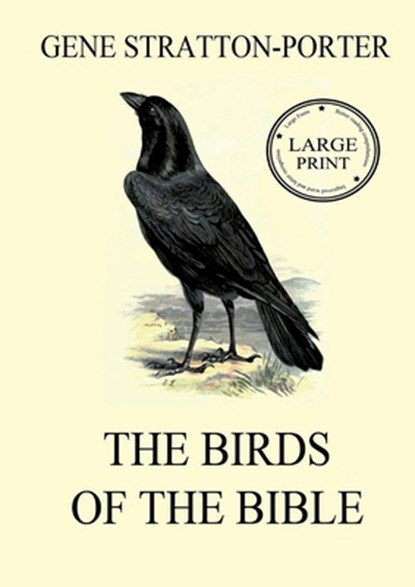 The Birds of the Bible: Large Print Edition for a better reading experience, Gene Stratton-Porter - Paperback - 9783988686732