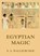 Egyptian Magic: Historically Annotated Edition, E. a. Wallis Budge - Paperback - 9783988687616