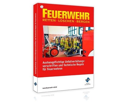 Aushangpflichtige Unfallverhütungsvorschriften und Technische Regeln für Feuerwehren, Forum Verlag Herkert Gmbh - Paperback - 9783988752147