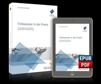 Trinkwasser in der Praxis, Marc von Essen ; Jana-Maria Seiferth ; Dietmar Altemeier ; Regina Kolch - Paperback - 9783988752338