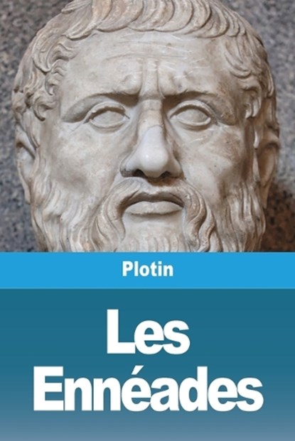 Les Ennéades, Plotin - Paperback - 9783988813435