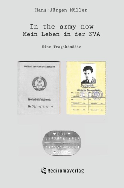 In the army now - Mein Leben in der NVA, Hans-Jürgen Müller - Paperback - 9783988857057