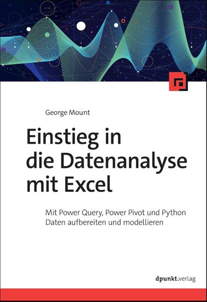 Einstieg in die Datenanalyse mit Excel, George Mount - Paperback - 9783988890436