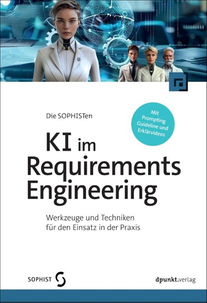 KI im Requirements Engineering, Die SOPHISTen - Paperback - 9783988890511