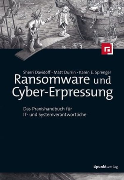 Ransomware und Cyber-Erpressung, Sherri Davidoff ; Matt Durrin ; Karen E. Sprenger - Ebook - 9783988900470