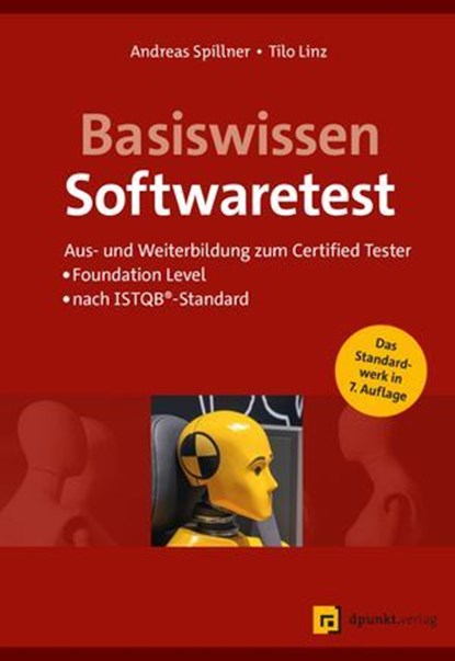 Basiswissen Softwaretest, Andreas Spillner ; Tilo Linz - Ebook - 9783988901408