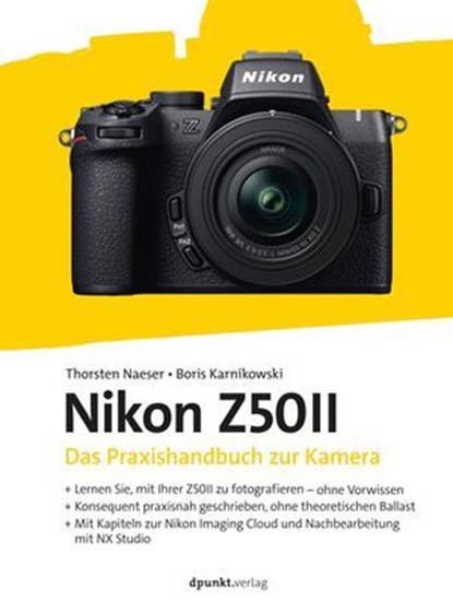 Nikon Z50II, Thorsten Naeser ; Boris Karnikowski - Ebook - 9783988902481