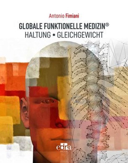 GLOBALE FUNKTIONELLE MEDIZIN®, Antonio Fimiani - Ebook - 9783988910042