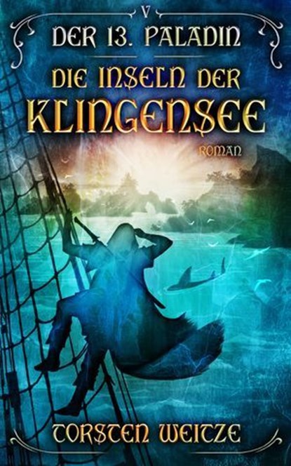 Die Inseln der Klingensee, Torsten Weitze - Ebook - 9783988960054