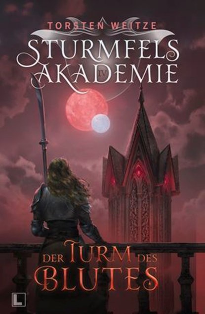 Der Turm des Blutes, Torsten Weitze - Ebook - 9783988960542