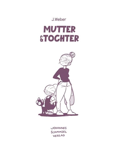 Mutter & Tochter, Jannes Weber - Gebonden - 9783988980052