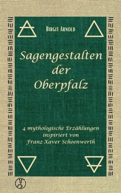Sagengestalten der Oberpfalz, Birgit Arnold ; Sabine Zepnik - Ebook - 9783989010000