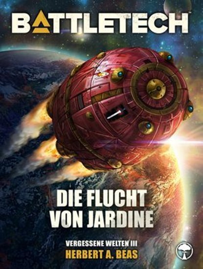 BattleTech - Die Flucht von Jardine, Herbert A. Beas II ; Christopher Denis ; Michael Mingers - Ebook - 9783989019980