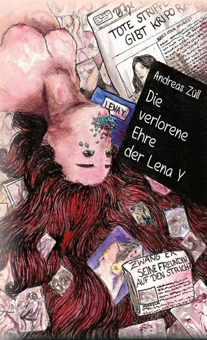 Die verlorene Ehre der Lena Y, Andreas Züll - Paperback - 9783989030435