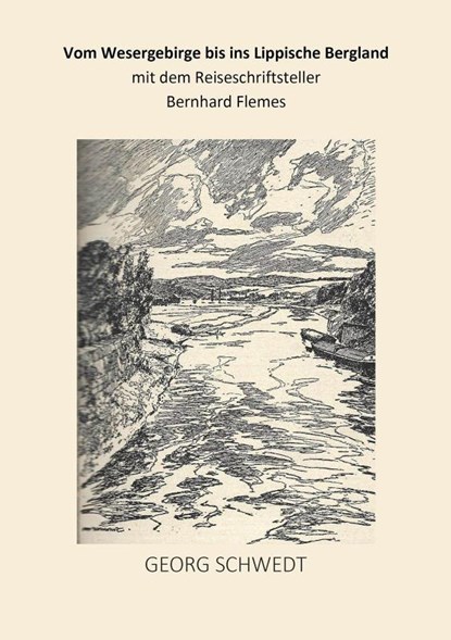 Vom Wesergebirge ins Lippische Bergland, Georg Schwedt - Paperback - 9783989030954
